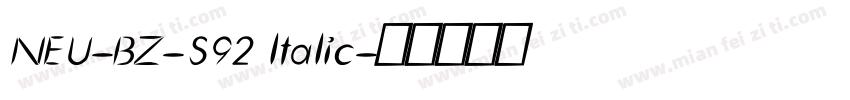 NEU-BZ-S92 ltalic字体转换